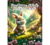 Una Pasqua di Fiabe: "Racconti per una Pasqua speciale"