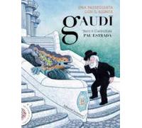 Una passeggiata con il signor Gaudi | Pau Estrada