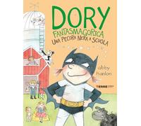Una pecora nera a scuola. Dory fantasmagorica (Acchiappastorie)
