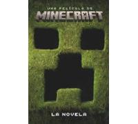 Una Película De Minecraft. La Novela