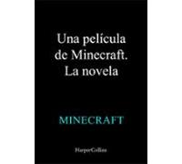Una Película De Minecraft. La Novela (ebook)