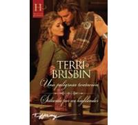 Una Peligrosa Tentacion / Seducida Por Un Highlander