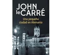 Una pequeña ciudad en Alemania (Biblioteca John le Carré)