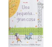Una Pequeña Gran Cosa