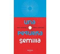 Una pequeña semilla: 3 (Akipoeta)