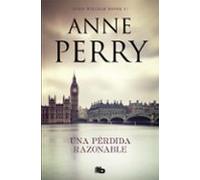 Una Perdida Razonable (detective William Monk 17)