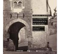 Una Peripecia Fotográfica Por España = A Photographic Scrambletro Ugh