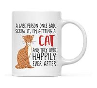 Una Persona Sabia Dijo Una Vez: Al Diablo, Me Voy A Comprar Un Gato Atigrado De Pelo Corto Y Color Naranja. Tazas De Cerámica Con Asa Tazas De Desayuno Divertido Taza De Café Para Cacao 330Ml