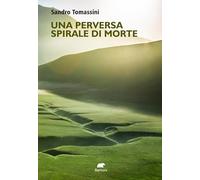 Una perversa spirale di morte (Narrativa)