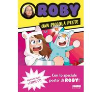 Una piccola peste. Un'avventura a fumetti. Con Poster