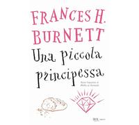 Una piccola principessa (Bur ragazzi)