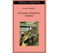 Una pinta d'inchiostro irlandese (Biblioteca Adelphi)