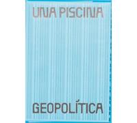 Una piscina geopolítica