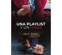 Una Playlist Y Un Crimen