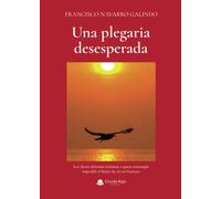 UNA PLEGARIA DESESPERADA