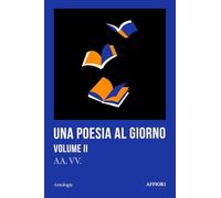 Una poesia al giorno (Vol. 2)