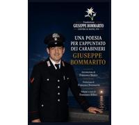 UNA POESIA PER L’APPUNTATO DEI CARABINIERI GIUSEPPE BOMMARITO