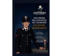 UNA POESIA PER L’APPUNTATO DEI CARABINIERI GIUSEPPE BOMMARITO