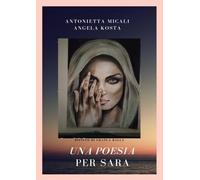 UNA POESIA PER SARA: Raccolta di poesia internazionali dedicate a Sara Campanella