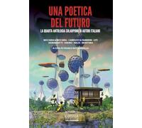 Una poetica del futuro (Odissea fantascienza)