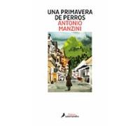 Una Primavera De Perros (serie Rocco Schiavone 3)