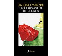 Una primavera de perros (Subjefe Rocco Schiavone 3) (Salamandra Black)