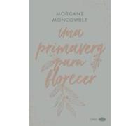 Una primavera para florecer: Las estaciones 3 (CHIC EDITORIAL)