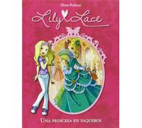Una princesa en vaqueros (Serie Lily Lace 1)