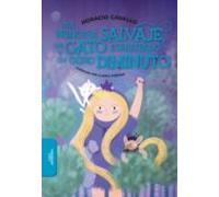 Una Princesa Salvaje Un Gato Espantado Y Un Ogro Diminuto (ebook)