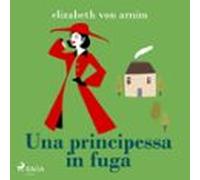 Una Principessa In Fuga (audiolibro)