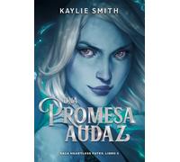 UNA PROMESA AUDAZ | Kaylie Smith