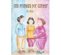 Una Promesa por Cumplir: Las Jaras