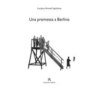 Una promessa a Berlino (Giustamente)