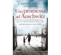 Una promessa ad Auschwitz (I volti della storia)
