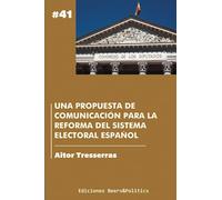 Una propuesta de comunicación para la reforma del sistema electoral español