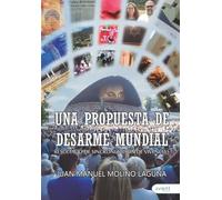 Una propuesta de desarme mundial: Resultado de sincronización de vivencias