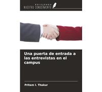 Una puerta de entrada a las entrevistas en el campus