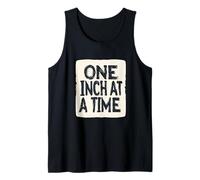 Una pulgada a la vez para un crecimiento implacable Camiseta sin Mangas