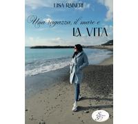 Una ragazza, il mare e la vita (Raccontando)