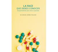 UNA RAIZ QUE DEBES CONOCER