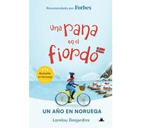 Una rana en el fiordo: Un año en Noruega