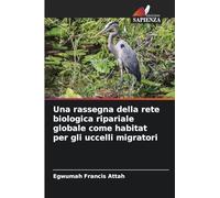 Una rassegna della rete biologica ripariale globale come habitat per gli uccelli migratori