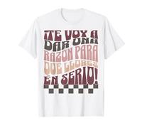 Una Razón para Que Llores Divertido Español Mamá Retro Camiseta