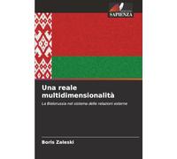 Una reale multidimensionalità: La Bielorussia nel sistema delle relazioni esterne