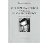 Una realidad tierna y cruda. El viajero español