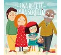 Una Receta Para Ser Feliz