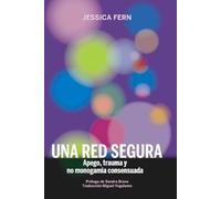 Una red segura: Apego, trauma y no monogamia consensuada: 38 (La pasión de Mary Read)