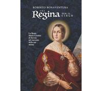 Una Regina per il Cielo: La Beata Maria Cristina di Savoia nel racconto della sua anima