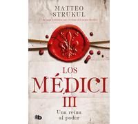 Una reina al poder / A Queen in Power (Medici, 3)