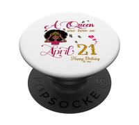 Una Reina Nació El 21 de Abril Feliz Cumpleaños para Mí PopSockets PopGrip Adhesivo
